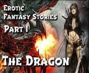 Erotic Fantasy Stories 1: The Dragon from erotic fantasies
