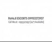 Panaji 09953272937 Indian Call Girls in Goa. from indian hot night club dancela nika p