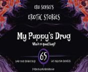 My Puppy's Drug (Erotic Audio for Women) [ESES65] from erotic audio mystical voice handjob gentle femdom possible hfo