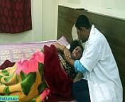 Indian hot Bhabhi fucked by Doctor! With dirty Bangla talking from desi doctor fuck his xxx hindi sex video