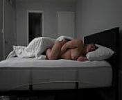 He Slipped into Bed, Then Slipped into Me and I Orgasmed TWICE! from chubby moaning bouncing