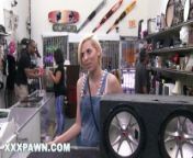 XXX PAWN - Stevie Sixx Sells Her BF's Bass Amp For Cash, And Her Ass, Too from lnblan scxx
