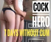 Playing cock hero. One week load from fake masturbation