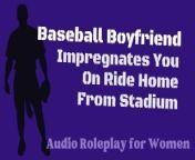 [M4F] Baseball Daddy Fucks On Ride Home From Game from womens kabaddi player mamatha