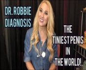 Doctor examines your small penis and diagnoses you with the tiniest penis in the world! Julia Robbie from danlwond sneke xxx video