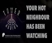 HOT NEIGHBOUR HAS BEEN WATCHING YOU (Erotic audio for women) (Audioporn) (Dirty talk) (M4F) 素人 汚い話 from bd hot song jhumka