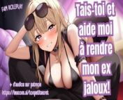 FRENCH RP F4M: Shut up and help me make my ex jealous from audio choti