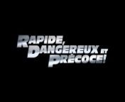 Rapide, Précoce et Dangereux - CENSURÉ from deepika pudukone and vin diesel sex