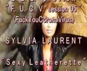 B.B.B. F.U.C.V. 05: Sylvia Laurent &quot;Sexy Leatherette&quot;WMV with SLOMO from mov3 wmv