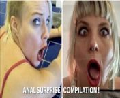 Anal Surprise Compilation with Reactions from ionie luvcoxxx spunk