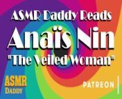 ASMR Daddy Reads Anaïs Nin's &quot;The Veiled Woman&quot; (Delta of Venus) Bedtime Erotica from kamakathaikal stories read in tamil