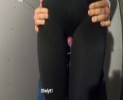 she makes me cum between her legs ... Shely81 from tight leggings