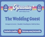 The Wedding Guest [Hand Job] [Standing Sex] [Erotic Audio] [Creampie] from radhika apte in wedding guest