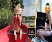 Stepsister celebrates 25k subs on Pornhub by riding dick on boat on public lake from see public sex parents curious