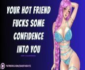 ASMR || Hot Friend Fucks Some Confidence Into You [Audio Porn] from hot xxx clothed lap dance